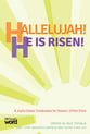 Hallelujah! He is Risen! Unison/Two-Part Singer's Edition cover